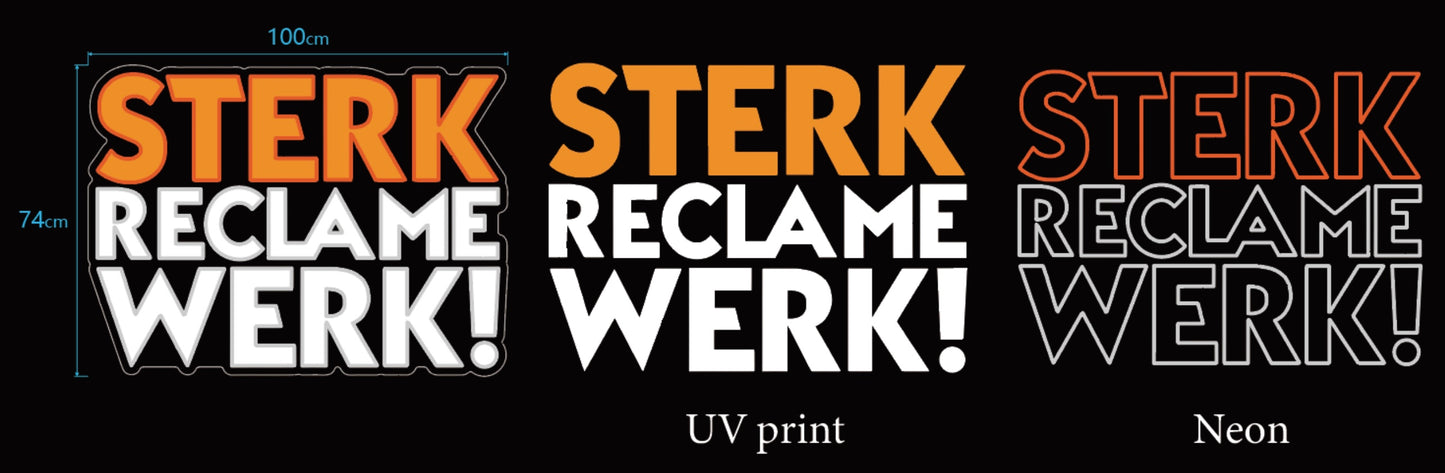 Sterk Reclame Werk x NeonWorld