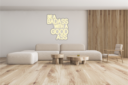 Be a badass with a good ass X NeonWorld