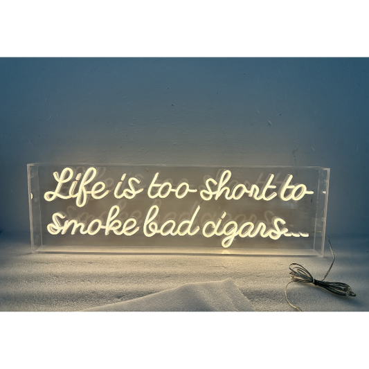 Life is too short to smoke bad cigars