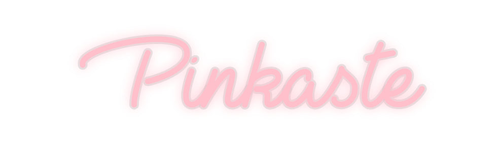 Your Neon Sign Pinkaste